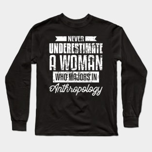 Never Underestimate A Woman Anthropology Archaeology Long Sleeve T-Shirt